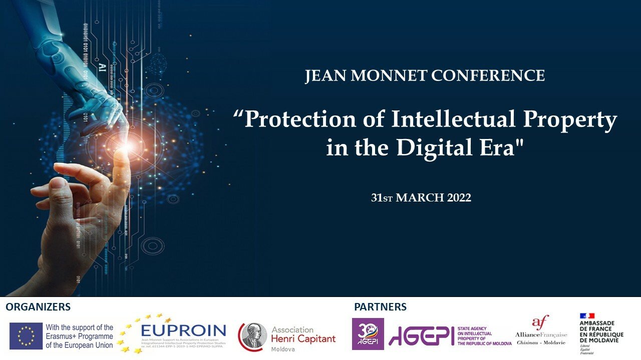 Conferința Jean Monnet “Dezvoltarea proprietății intelectuale în UE si Moldova: provocări și perspective”